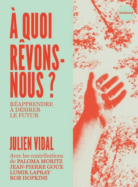 À quoi rêvons-nous ?