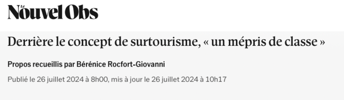 ’Derrière le concept de surtourisme, un mépris de classe’ Rémy Knafou pour Le Nouvel Obs