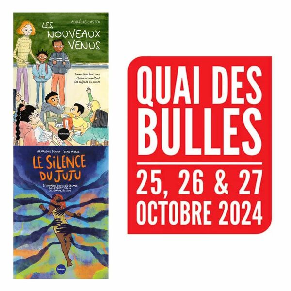 Les Éditions du Faubourg au Festival de BD Quai des Bulles 2024 !