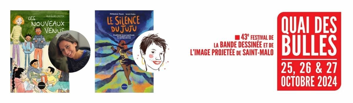 Les Éditions du Faubourg au Festival de BD Quai des Bulles 2024 !