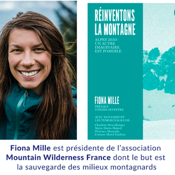 Les rencontres et dédicaces de Fiona Mille pour la sortie de ’Réinventons la montagne’